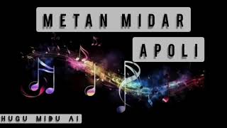 Metan Midar (APOLI)🎶