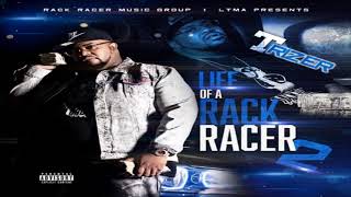 T Rizer (Feat. Project Pat) - Respect (Prod. 2Myndza) [Life Of A Rack Racer 2]