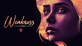 Weakness  [Instrumental] - Produced by IAMCL | Native Ones