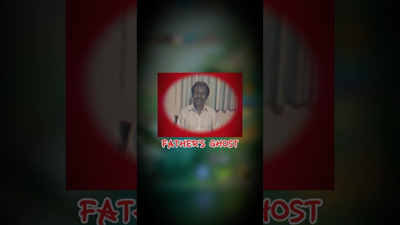 Father’s ghost 
