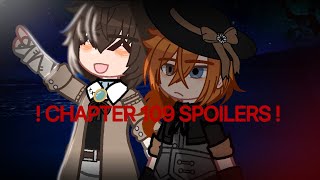 [ We we’re two other people ] - Soukoku ~ Angst - CHAPTER 109 SPOILERS || Bungo Stray Dogs || Gacha