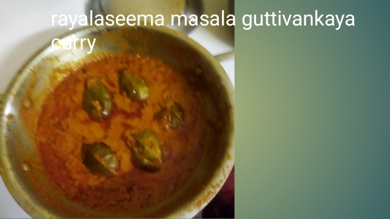 Rayalaseema masala guttivankaya curry