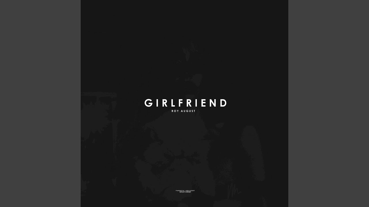 Watch Girlfriend on YouTube Watch Girlfriend on YouTube