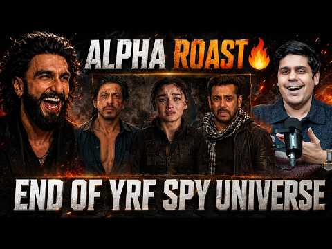 ALPHA ROASTED 🔥MASSIVE FLOP! How ALIA and DHURANDHAR  destroyed YRF SPY VERSE? RANVEER's B'day Gift