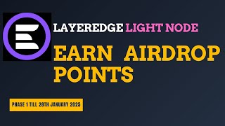 Easy Task to run LayerEdge Light node on your Browser|| Earn Node Points for Airdrop | Phase 1