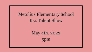 Metolius K-4 Talent Show 2022