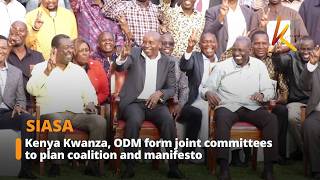 Kenya Kwanza, ODM form joint committees to plan coalition and manifesto