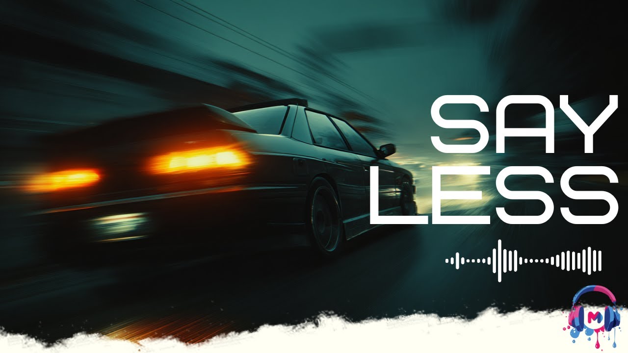 Say Less Mf Racing Say Less | Modul8 | Late-Night R&B Pop Vibes - YouTube