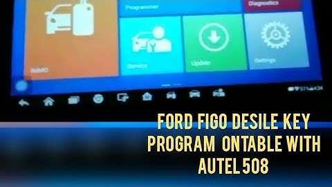 FORD  FIGO  DESILE  KEY PROGRAMMING  ONTABLE  WITH  AUTEL 508