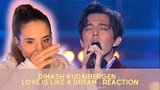 Dimash Kudaibergen  Love Is Like A Dream  First Time Reaction