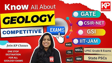 Know All About GEOLOGY Exam!!! GATE, NET, GSI, IIT-JAM, AMD, CIL & more  | Detailed Video