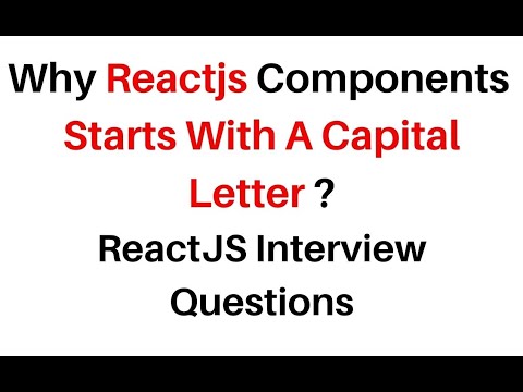 ReactJS  .jsx Component Starts With Capital Letter Why?