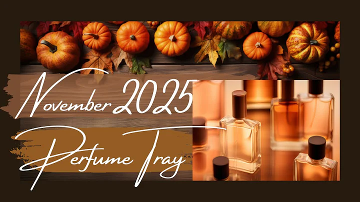 🍂November 2025 Perfume Tray🍂 | What I've Been Wearing for Fall