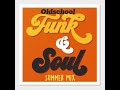 FUNK & SOUL - Summer Mix