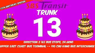 SBS Transit Trunk Service 13 Direction 2 Hyperlapse (Late 13th Birthday Special)