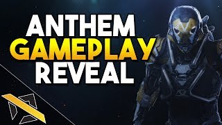 ANTHEM GAMEPLAY REVEAL - E3 2017