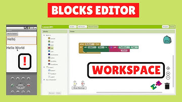 MIT App Inventor 2 Intro Lesson 3: Getting Ready – Blocks Editor