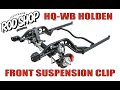 HQ HJ HX HZ & WB – Holden Front Suspension Clip