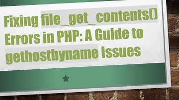 Fixing file_get_contents() Errors in PHP: A Guide to gethostbyname Issues
