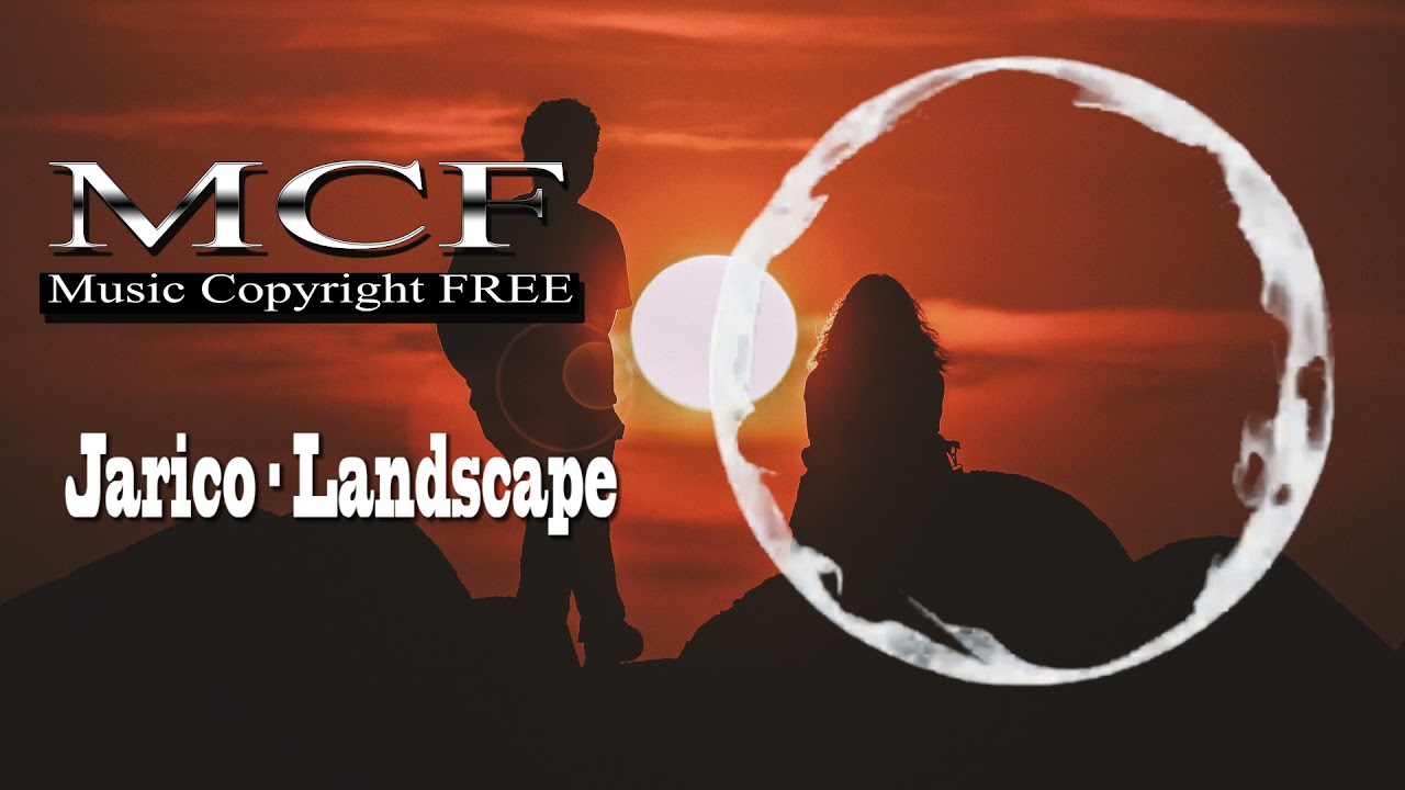 Jarico - Landscape (Audio Library) MCF /2021/No Copyright Sounds Music 