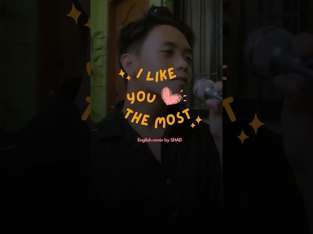 I like you the most - SHAD (english cover) 🫧 vietsub by bongbongbubbles #lyrics #music #cover class=