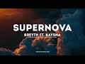 Breyth  supernova  feat kaysha