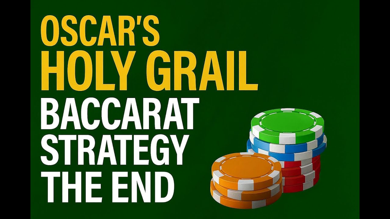 Oscar’s Holy Grail Baccarat Strategy – Win Smarter, Not Harder!  Day 18