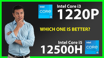 INTEL Core i3 1220P vs INTEL Core i5 12500H Technical Comparison