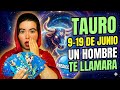 ♉️ TAURO ♉️ 9 al 19 de junio ⚠️ TE LLEGA UN MENSAJE IMPORTANTE DE UN HOMBRE‼️