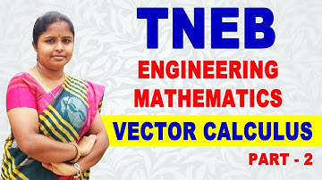 TNEB - Engineering Maths : Vector Calculus - Part 2 | Previous Year Question Paper Class in Tamil