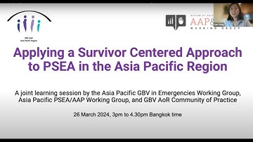 Applying a Survivor Centered Approach to PSEA in the Asia Pacific Region