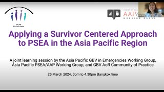 Applying a Survivor Centered Approach to PSEA in the Asia Pacific Region