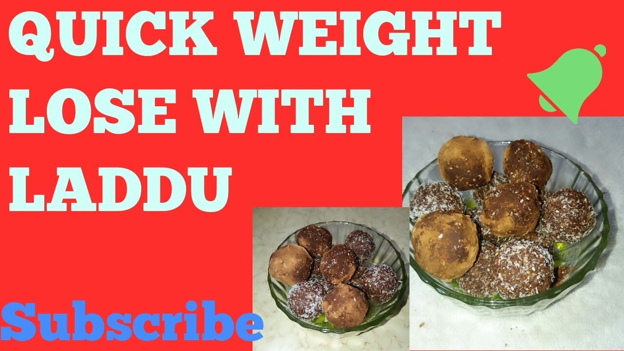 Magical weight loss with Laddu/ लड्डू खायें वजन घटायें॥ QUICK WEIGHT LOSS