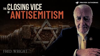 The Closing Vice of ANTISEMITISM | Fred Wright
