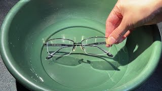 Soak your glasses in water. The effect is great. Many people don’t know it. It is recommended to try