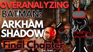 Celebrity Overanalyzing Batman: Arkham Shadow Final Chapter Wealth