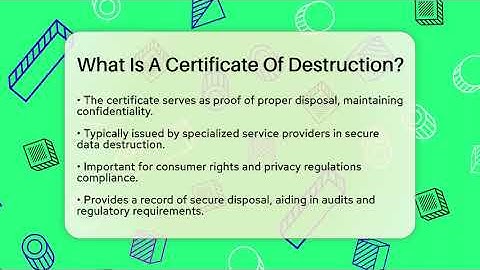 What Is A Certificate Of Destruction? - Consumer Laws For You