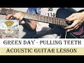 Green Day - Pulling Teeth (Acoustic Guitar Lesson For Beginners)
