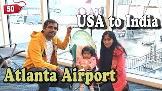 First time flying with baby| Travel tips for baby| Atlanta to Bengaluru| Qatar Airways