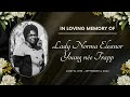 Funeral Service of Thanksgiving for the Life of Lady Norma Eleanor Young