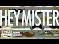 Tujamo - Hey Mister (Official Original Mix)