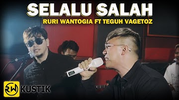 Ruri Wantogia Ft Teguh Vagetoz - Selalu Salah [Cover]