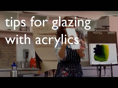 Tips for Glazing with Acrylics