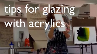 Tips for Glazing with Acrylics