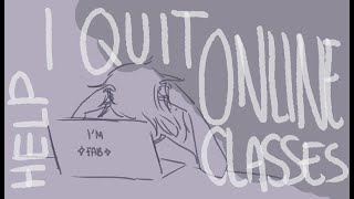 Famous I Quit Online Class Parody by Kimxeraa|| Animatic || Wealth