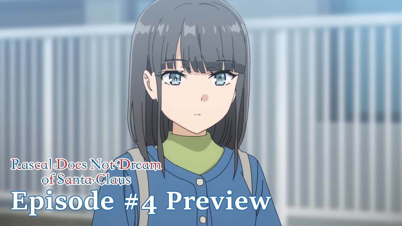 Rascal Does Not Dream of Santa Claus EPISODE 4 PREVIEW