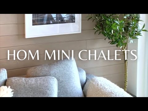 HOM Mini Chalet Tour & Review | Classically Contemporary