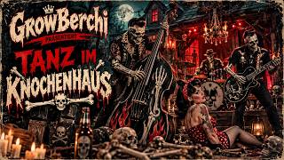 GrowBerchi Tanz im Knochenhaus 