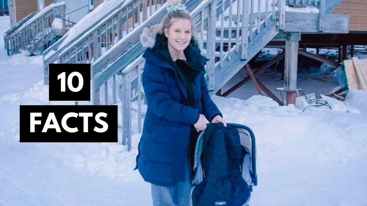 10 FACTS ABOUT HAVING A BABY IN IQALUIT, NUNAVUT