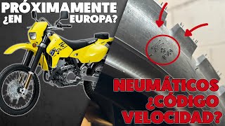 Neumáticos Trail: cómo pasar la ITV? Qué es el código de velocidad? ¿DRZ400 próximamente en Europa?